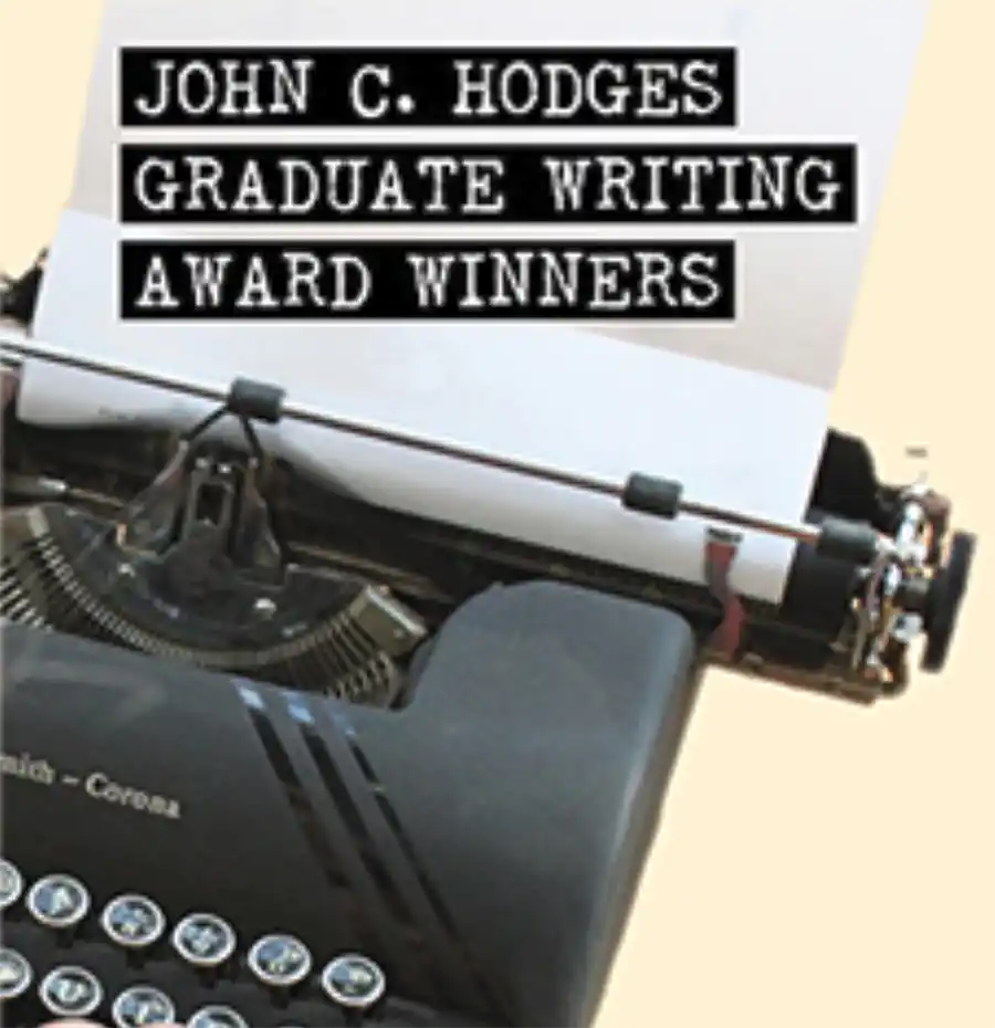 A graphic of a typewriter with text overlaying that reads "John C. Hodges Graduate Writing Award Winners"